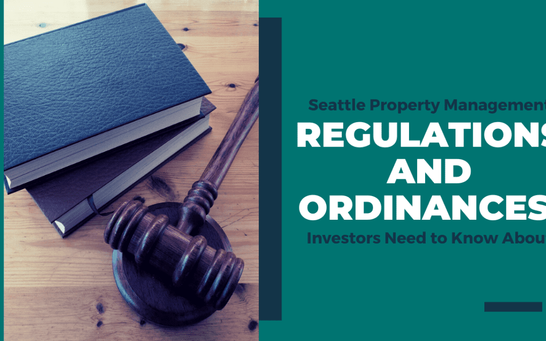 Regulations and Ordinances Seattle Property Investors Need to Know About