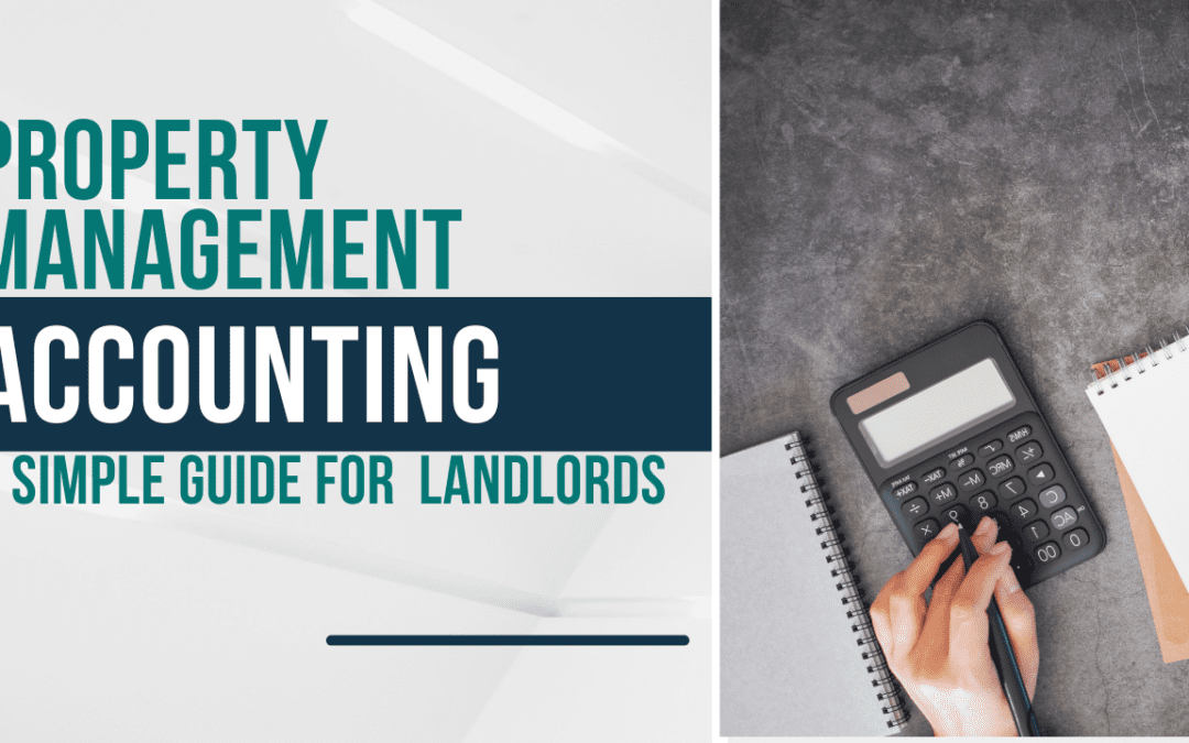 Property Management Accounting: A Simple Guide for Seattle Landlords