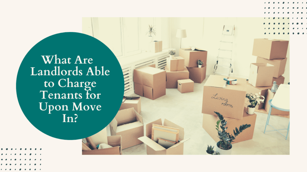 What Are Seattle Landlords Able to Charge Tenants for Upon Move In - Article Banner